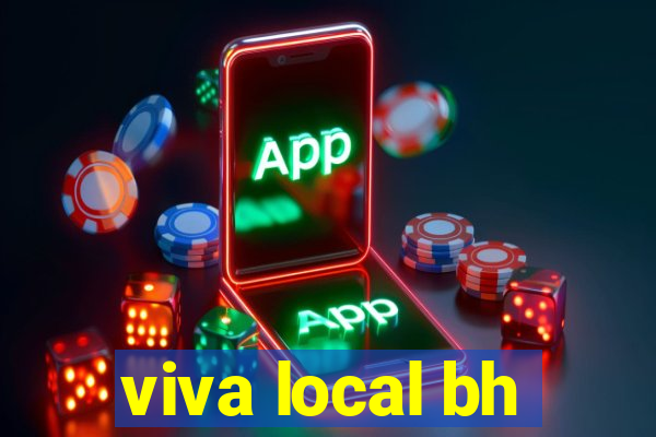 viva local bh